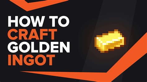 How To Make Gold Ingot In Minecraft