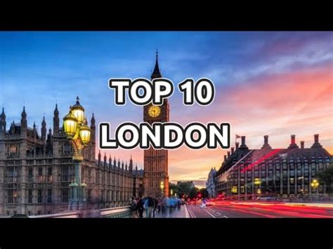 TOP 10 Things to do in LONDON - [2023 Travel Guide] - Welcome to ...