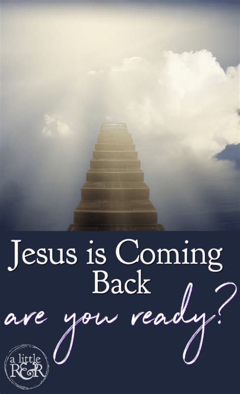 Jesus is Coming Back Soon. Are You Ready? - A Little R & R