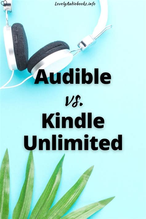 Kindle Unlimited vs Audible in 2021: Which one is better for Audiobooks ...