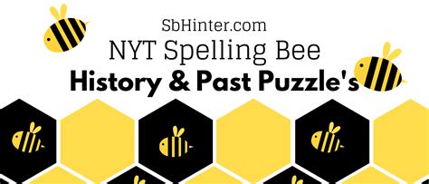 Spelling Bee History and Past Puzzles – SB Hinter