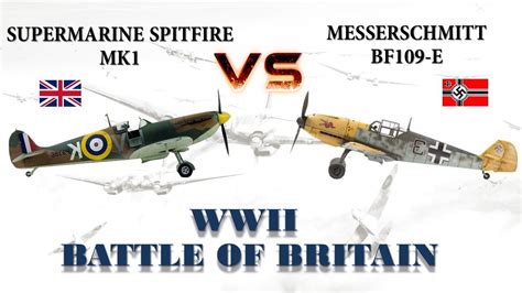 Supermarine Spitfire vs Messerschmitt BF 109 - YouTube