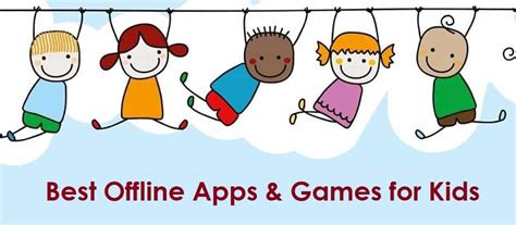 8 Best Offline Apps for Kids - EducationalAppStore