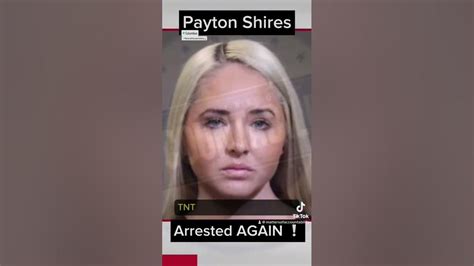 Payton Shires arrested for a SECOND time while out on bond. - YouTube