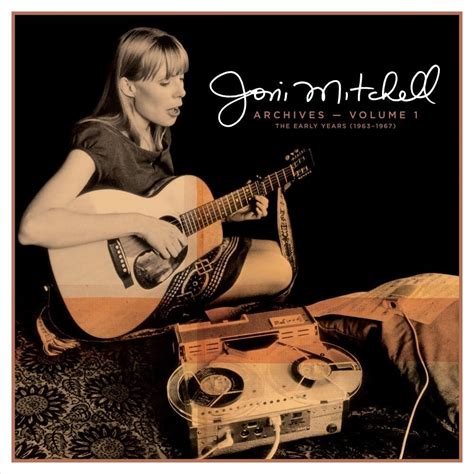 Joni Mitchell - Joni Mitchell Archives — Vol. 1: The Early Years (1963 ...