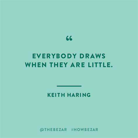 Keith Haring Quotes - ShortQuotes.cc