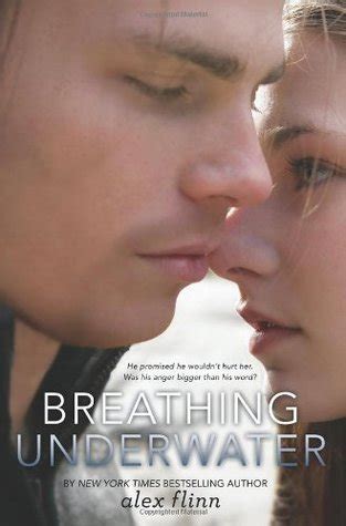 Breathing Underwater (Breathing Underwater, #1) by Alex Flinn | Goodreads