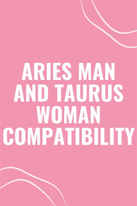 Aries Man and Taurus Woman: A Guide To Compatibility