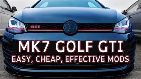 MK7 Volkswagen Golf GTI Cheap & Easy Mods - How To Be Different - YouTube