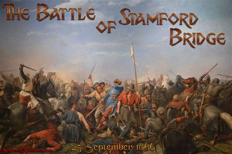 The Battle of Stamford Bridge - Medieval Archives