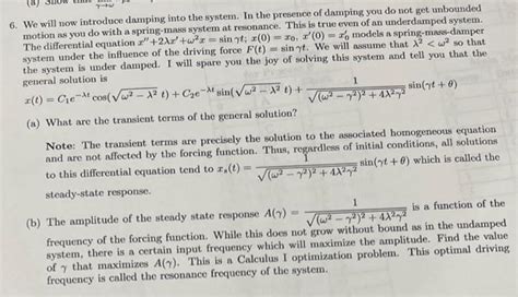 Solved 6. We will now introduce damping into the system. In | Chegg.com