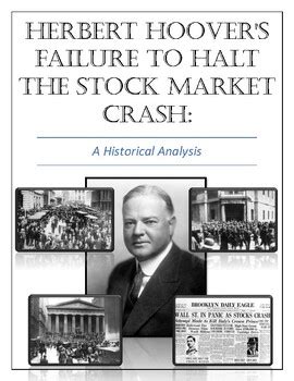 Herbert Hoover's Failure, the Stock Market Crash: A Historical Analysis DBQ