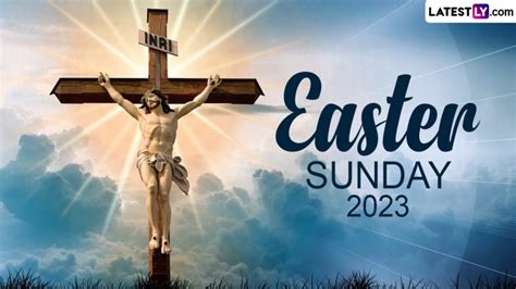 When Is Easter 2023? Know the Date and Significance of Resurrection ...