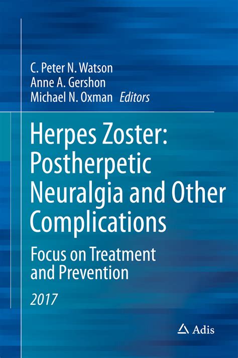 Herpes Zoster: Postherpetic Neuralgia and Other Complications - E-Book