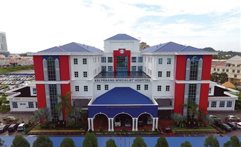 KPJ Penang Specialist Hospital – Penang Centre of Medical Tourism