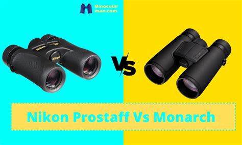 Nikon Prostaff Vs Monarch Binoculars: Battle for The Best