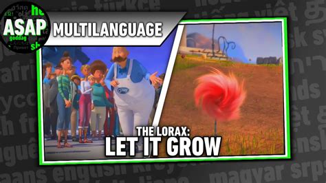 The Lorax “Let It Grow” | Multilanguage (Requested) - YouTube