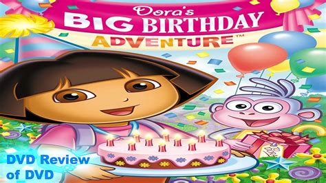 DVD Review of Dora The Explorer: Dora's Big Birthday Adventure - YouTube