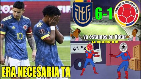 Colombia Vs Ecuador Memes Colombia Vs Ecuador Memes Del Partido Por ...