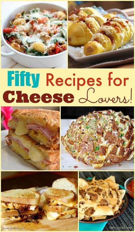 50 Easy and Quick Cheese Recipes for Cheese Lovers