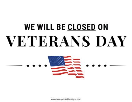 Printable Closed For Veterans Day Sign – Free Printable Signs