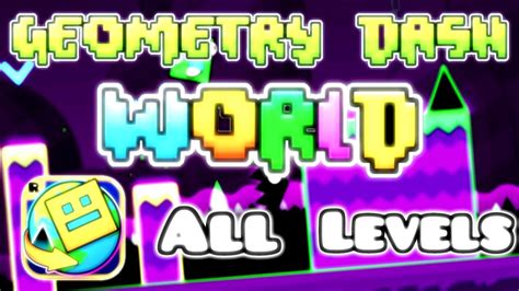 Geometry Dash World - All Levels 100% (1-10) [HD] - YouTube