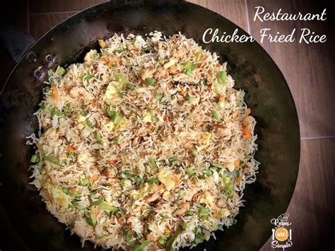 Restaurant Chicken Fried Rice - Recipes are Simple