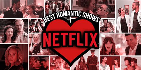 24 Best Romantic Shows on Netflix Right Now (May 2024)