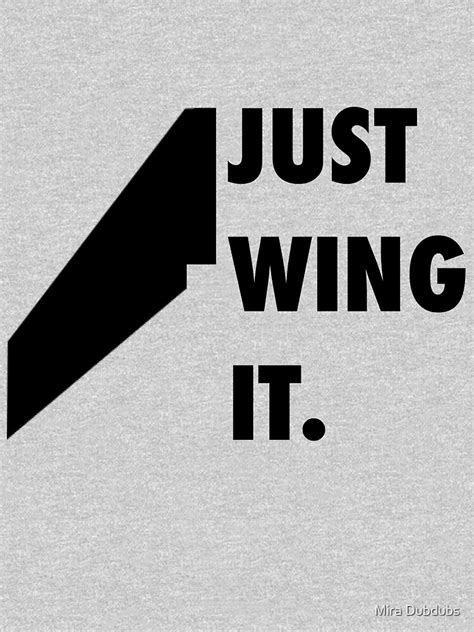 "JUST WING IT." T-shirt by MikeDoubleDub | Redbubble