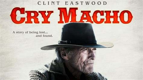 CRY MACHO Official Trailer and Poster Released For Upcoming Clint ...