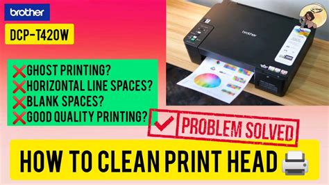 How to Properly Clean Print Head #Brother DCP-T420W - YouTube