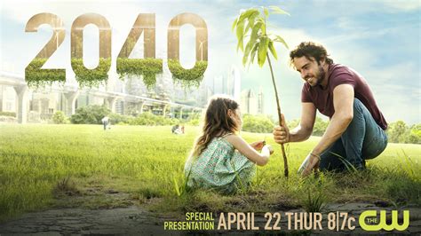 The CW Offers Environmental Documentary 'The 2040' - Programming Insider