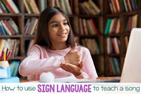 How to Use ASL Sign Language to Teach a Song - Primary Singing