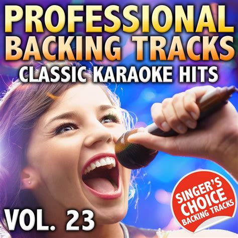 ‎Professional Backing Tracks - Classic Karaoke Hits, Vol. 23 by Singer ...