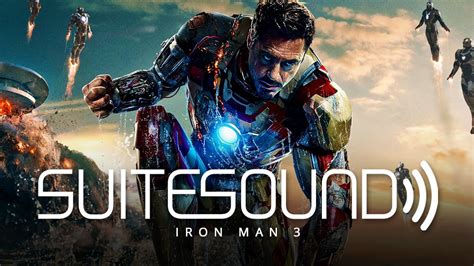 Iron Man 3 - Ultimate Soundtrack Suite - YouTube