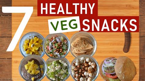 7 HEALTHY INDIAN VEGETARIAN SNACKS | Quick + Easy Indian Veg Snack ...