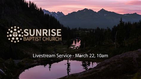 Sunrise Baptist Church - March 22 Livestream Service - YouTube