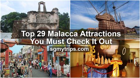 Top 29 Melaka Attractions You Must Check It Out - SGMYTRIPS