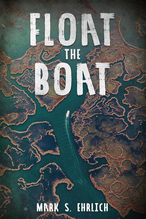 Float the Boat eBook by Mark S. Ehrlich - EPUB | Rakuten Kobo 9798223557272