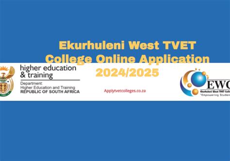 ekurhuleni west tvet college online application 2024 Archives - TVET ...