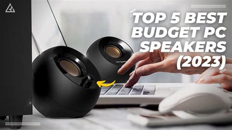 Best Budget Computer Speaker 2023 - Top 5 Best Budget PC Speakers of ...