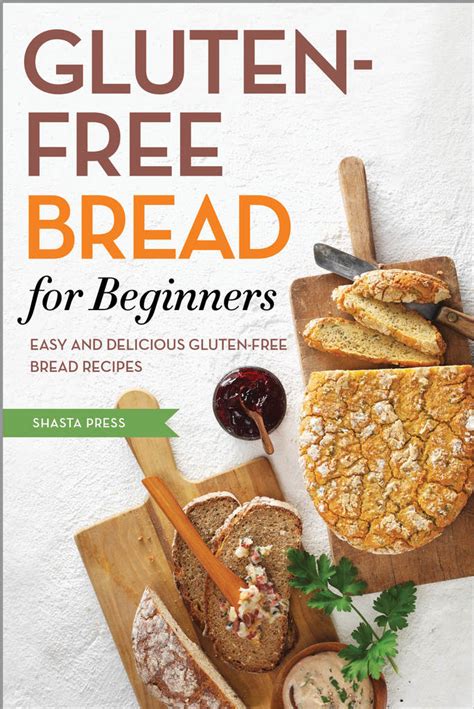 Read Gluten Free Bread for Beginners Online by Shasta Press | Books