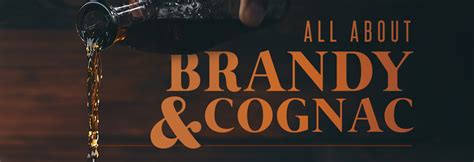 Brandy and Cognac: Where Are They Now?