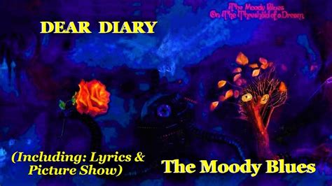 Moody Blues: Dear Diary: Lyrics & Picture Show - YouTube