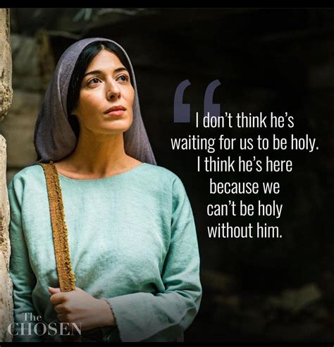 Inspirational Quotes from Mary Magdalene in The Chosen