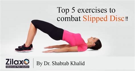 Zilaxo Advanced Pain Solution: Top 5 Exercises To Combat Slipped Disc