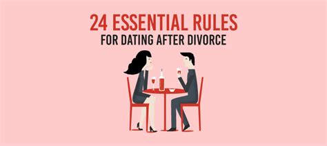 24 Essential Rules for Dating After Divorce | Survive Divorce