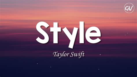 Taylor Swift - Style [Lyrics] Chords - Chordify