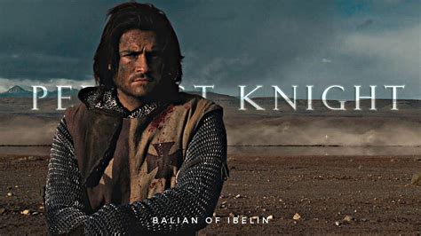 Balian of Ibelin | Perfect Knight (Kingdom of Heaven) - YouTube