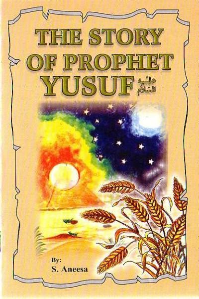 The Story of Prophet Yusuf - The Islamic Place